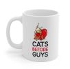 Cats Before Guys Mug - One Size