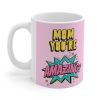 Mom You're Amazing Comic Theme Mug 11oz - One Size